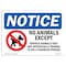 Signmission Sign, 18" H, Aluminum, NOTICE No Animals Except Service Animals Sign, Landscape, 1824-L-16015 OS-NS-A-1824-L-16015 - alternate 1
